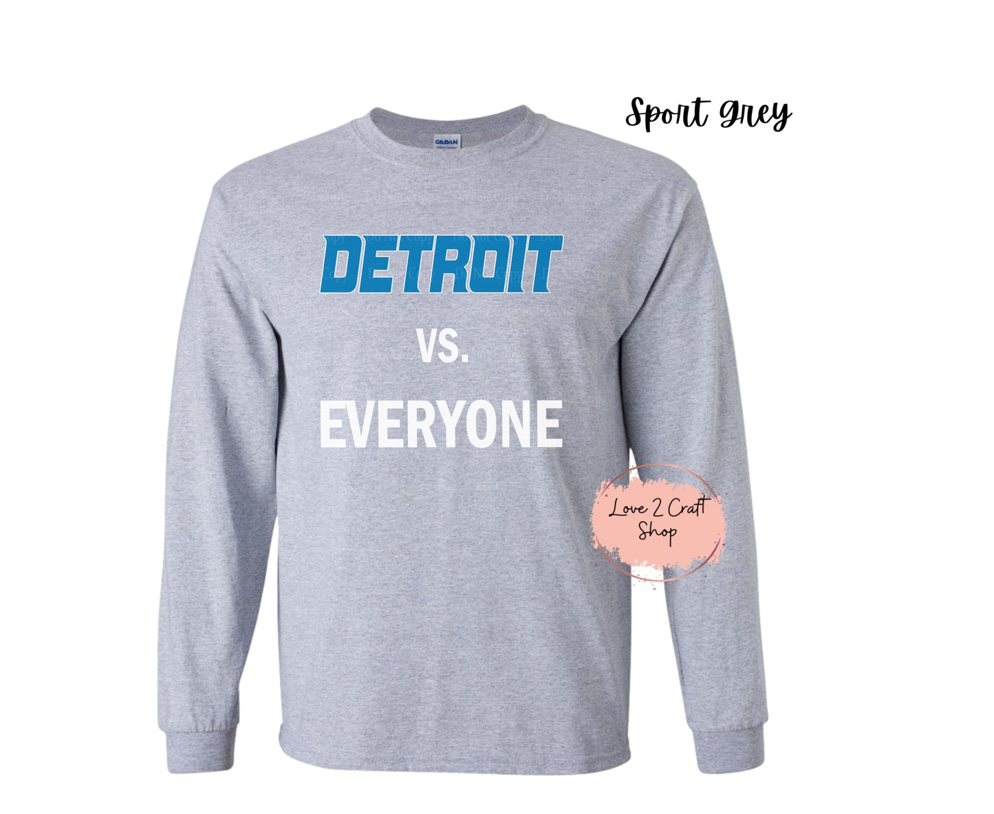 Detroit Lions vs Everyone Long Sleeve