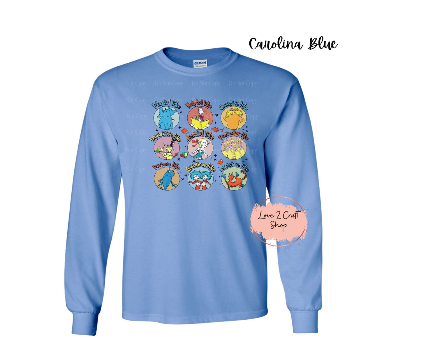Be Payful, Helpful, creative, Inquisitive, Jestful, Protector, Purious, Guardian, Protective like Cat in the Hat Long Sleeve