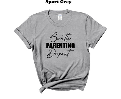 Gentle Parenting Dropout T-Shirt