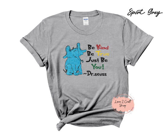 Be Kind Be True Just be You - Faux Glitter - Cat in the Hat T-Shirt