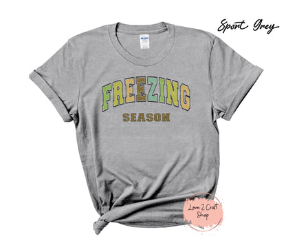 Freezing Season T-Shirt