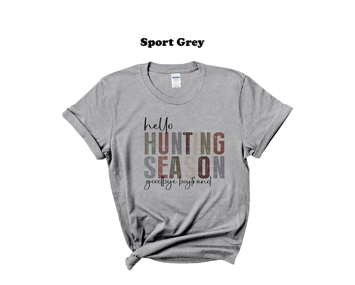 Hello Hunting Season Goodbye Boyfriend T-Shirt original featured graphic design on shirt