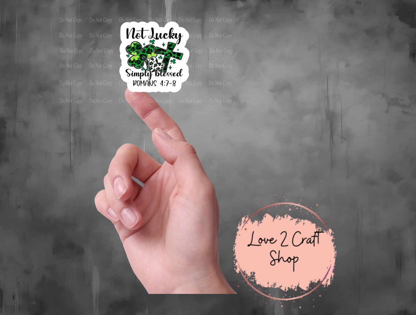 Not Lucky Simply Blessed St. Patrick's Day Stickers
