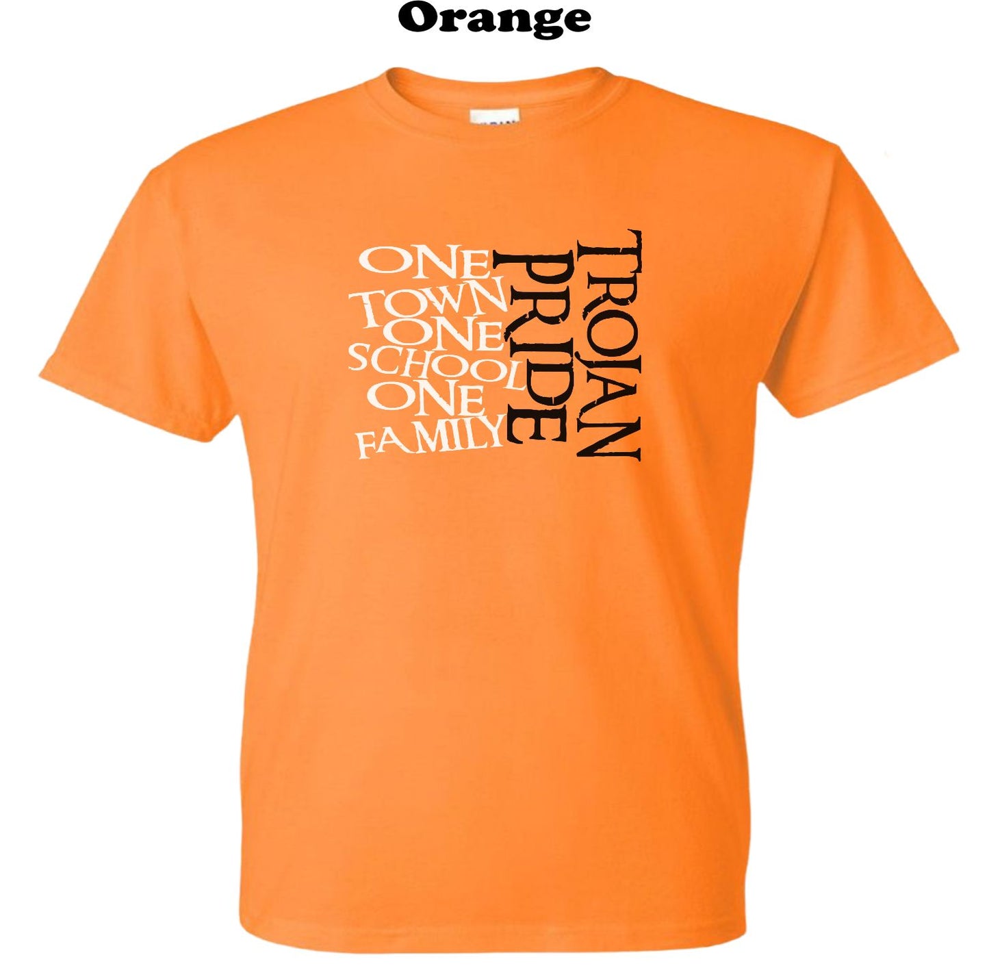 Trojan Pride - One Town, One School, One Family Tee