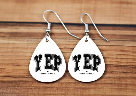 Yep Still Single teardrop earrings