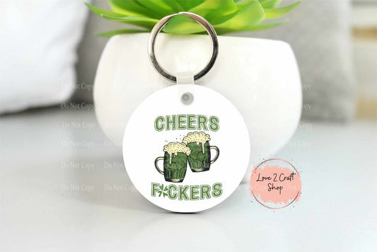 Cheers F*ckers Green Beer St. Patrick's Day Key chain