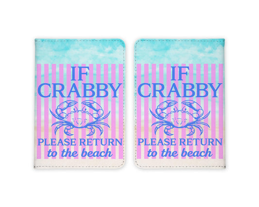 If Crabby please return to the beach Passport Holder