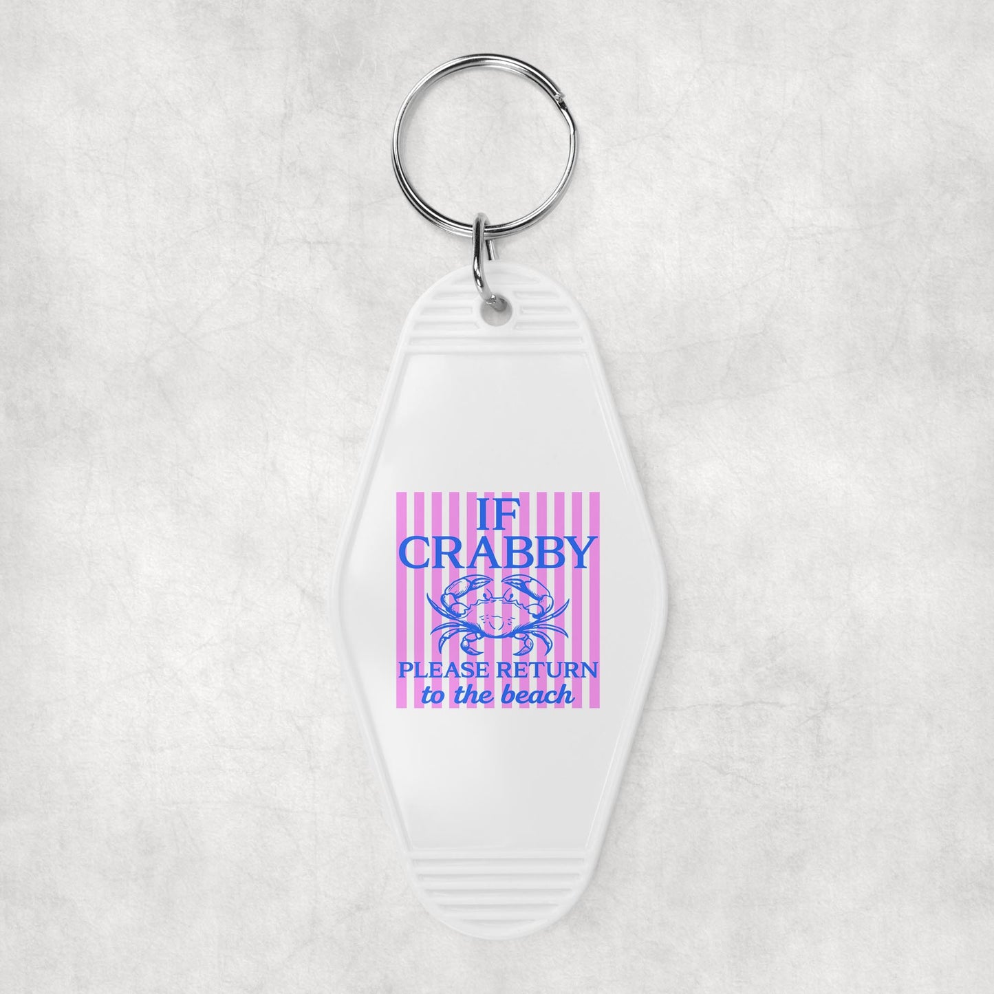 If Crabby please return to the beach Motel Key Chain