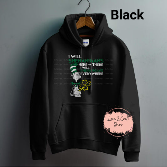 Cat in the Hat Here or There Shenanigans Hoodie