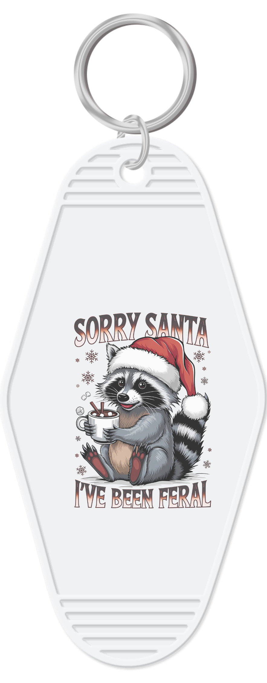 Sorry Santa I've been Feral Motel Key Chain