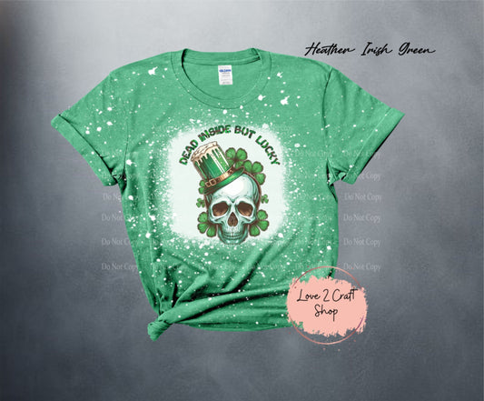 When you’re dead inside but Lucky Bleached T-Shirt